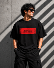 Pressure Is a Privilege Oversized T-Shirt